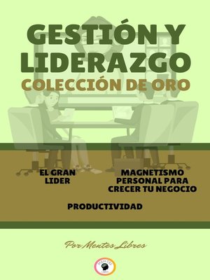 cover image of EL GRAN LIDER--PRODUCTIVIDAD--MAGNETISMO PERSONAL PARA CRECER TU NEGOCIO (3 LIBROS)